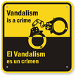 Vandalism Is A Crime Bilingual Sign