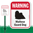 Warning Maltese Guard Dog LawnBoss Sign