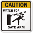 Gate Warning, Watch for Gate Arm