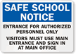 Entrance For Authorized Personnel Only School Sign