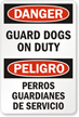 Bilingual OSHA Danger Guard Dogs On Duty Sign
