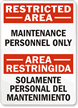 Restricted Area: Maintenance Personnel Only Bilingual Sign