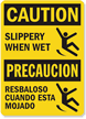 Caution Slippery When Wet Sign Bilingual