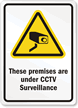 Premises Under CCTV Surveillance Sign