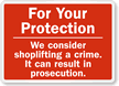 We Consider Shoplifting A Crime Sign
