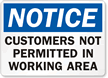 Notice Customers Not Permitted Sign