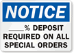 Deposit Required On All Special Orders Sign