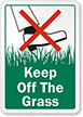 Keep Off The Grass Sign