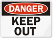 Danger Keep Out Sign