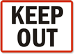 Keep Out Sign