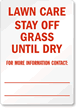 Stay off Grass Until Dry Sign