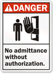 Danger (ANSI): No Admittance Without Authorization Sign
