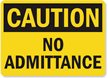 Caution: No Admittance