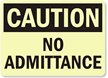 Caution: No Admittance