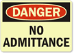 Danger: No Admittance