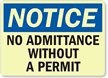 Notice: No Admittance Without a Permit
