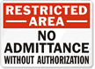 Restricted Admittance Authorization Sign