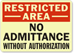 Restricted Area: No Admittance Without Authorization