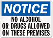 Notice No Alcohol Or Drugs Allowed Sign