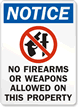 Notice No Firearms Or Weapons Allowed Sign