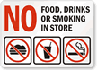 No Food, Drinks, Or Smoking In Store Sign