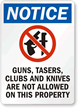 Guns, Tasers, Clubs, & Knives Not Allowed Sign