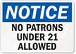 No Patrons Under 21 Allowed Sign