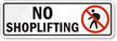 No Shoplifting Sign