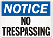 Notice No Trespassing Sign