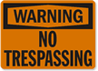 Warning No Trespassing Sign