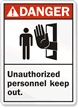 Danger Unauthorized Personnel Keep Out Sign