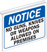 Notice No Guns, Knives Weapons Allowed Sign