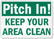 Pitch In Area Clean Sign