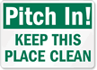 Pitch In Area Clean Sign