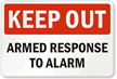 Keep Out: Armed Response To Alarm Sign