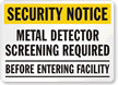 Security Notice: Metal Detector Screening Required Sign
