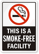 This Is A Smoke-Free Facility Sign