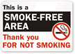 This Is Smoke-Free Area Thank You Sign