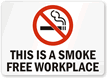 This Is Smoke Free Workplace (symbol) Sign