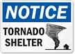 Notice Tornado Shelter Sign