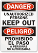 Danger Unauthorized Keep Out Sign