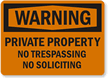 Private Property, No Trespassing, No Soliciting Sign (Symbol)