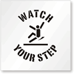 Floor Stencil - Watch Your Step with graphic Sign