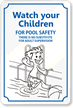Watch Your Children Sign