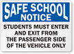 Students Must Enter Exit From Passenger Side Sign