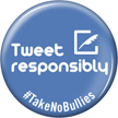 Tweet Responsibly Anti-Bullying Button
