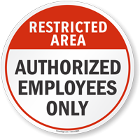 Floor Sign: Authorized Employees Only