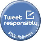 Tweet Responsibly No Bullies