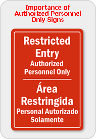 Importance of Authorized Personnel Only Signs