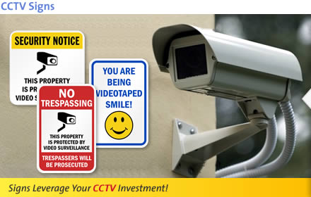 CCTV Signs. Signs Leverage Your CCTV Investment!